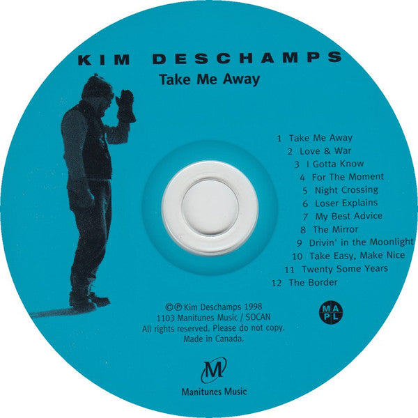 Kim Deschamps : Take Me Away (CD, Album)