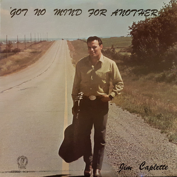 Jim Caplette : 'Got No Mind For Another (LP, Album)
