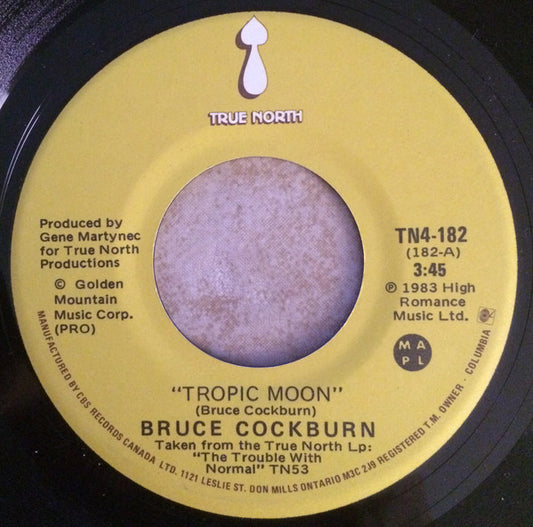 Bruce Cockburn : Tropic Moon (7", Single)