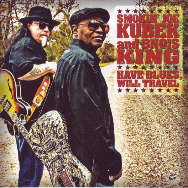 Smokin' Joe Kubek And Bnois King : Have Blues, Will Travel (CD, Album, Promo)
