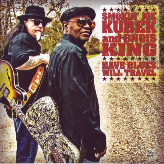 Smokin' Joe Kubek And Bnois King : Have Blues, Will Travel (CD, Album, Promo)