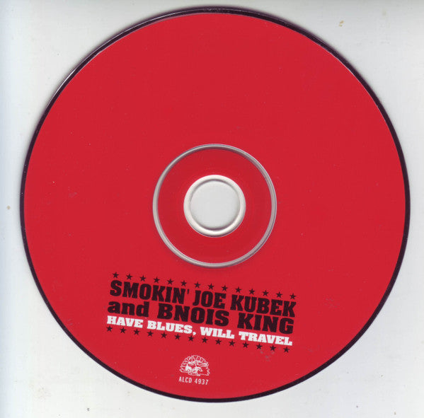 Smokin' Joe Kubek And Bnois King : Have Blues, Will Travel (CD, Album, Promo)