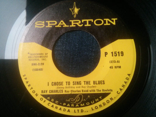 Ray Charles : I Chose To Sing The Blues (7")