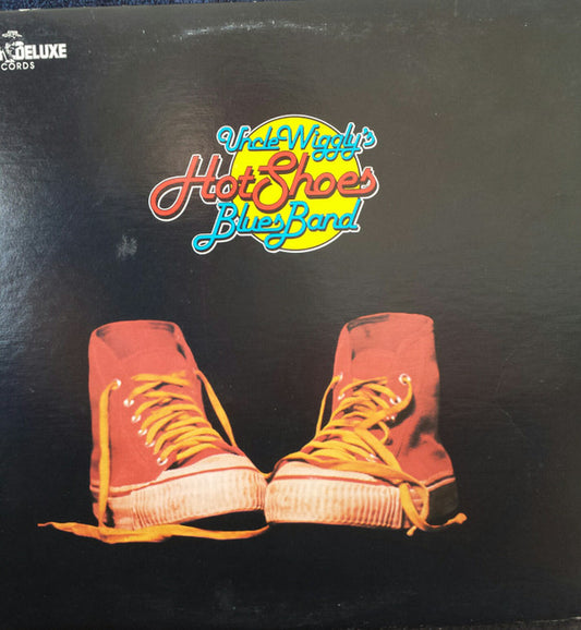 Uncle Wiggly's Hot Shoes Blues Band : Uncle Wiggly's Hot Shoes Blues Band (LP, Album)