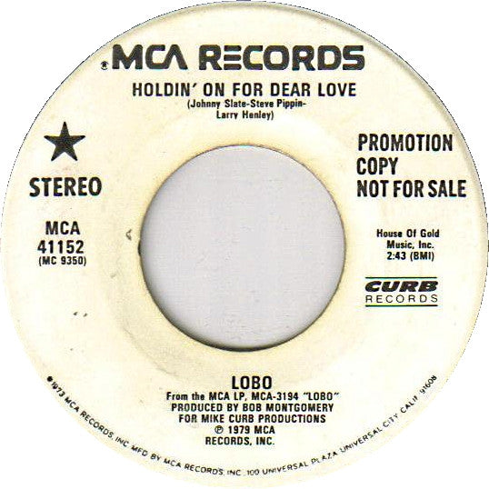 Lobo (3) : Holdin' On For Dear Love (7", Single, Promo)
