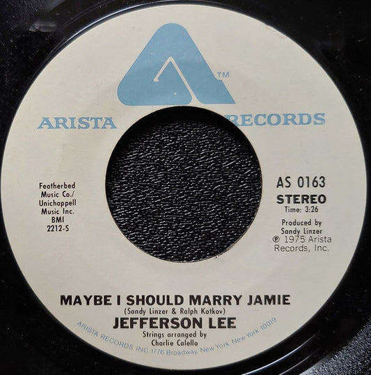 Jefferson Lee : Maybe I Should Marry Jamie (7")