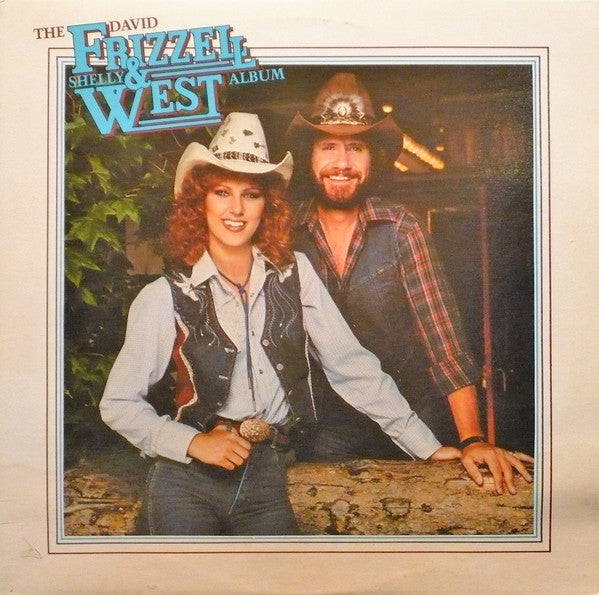 David Frizzell & Shelly West : The David Frizzell And Shelly West Album (LP)