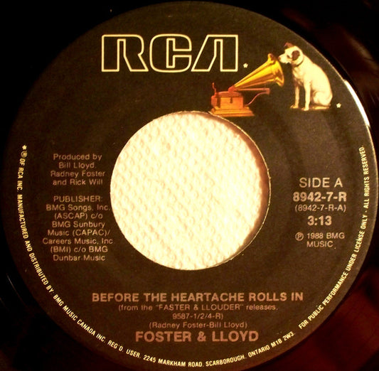 Foster And Lloyd : Before The Heartache Rolls In (7")
