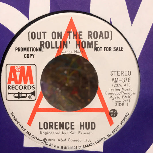 Lorence Hud : (Out On The Road) Rollin' Home (7", Single, Promo)