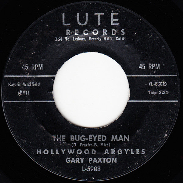 Hollywood Argyles, Gary Paxton : The Bug-Eyed Man / Gun Totin Critter Called Jack (7", Single)