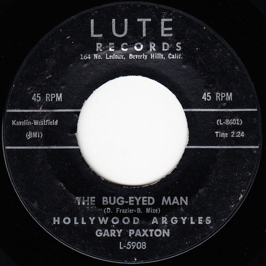 Hollywood Argyles, Gary Paxton : The Bug-Eyed Man / Gun Totin Critter Called Jack (7", Single)
