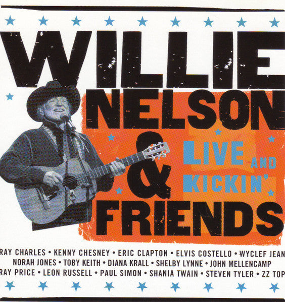 Willie Nelson & Guests : Live And Kickin' (CD, Album)