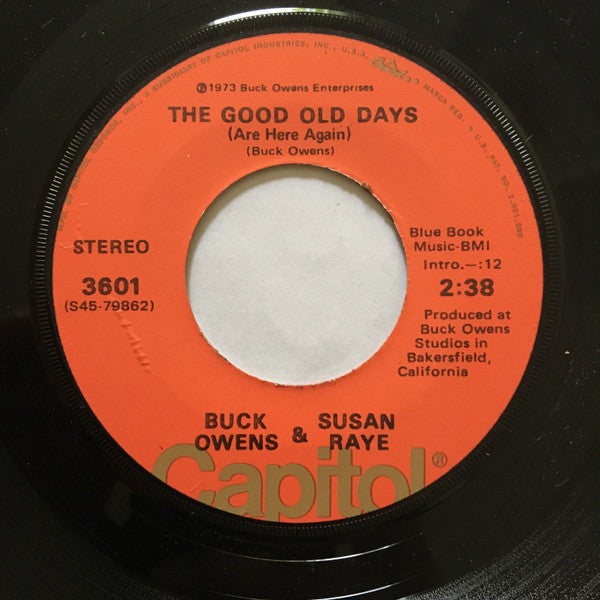 Buck Owens & Susan Raye : The Good Old Days (Are Here Again) / When You Get To Heaven (I'll Be There) (7", Single)