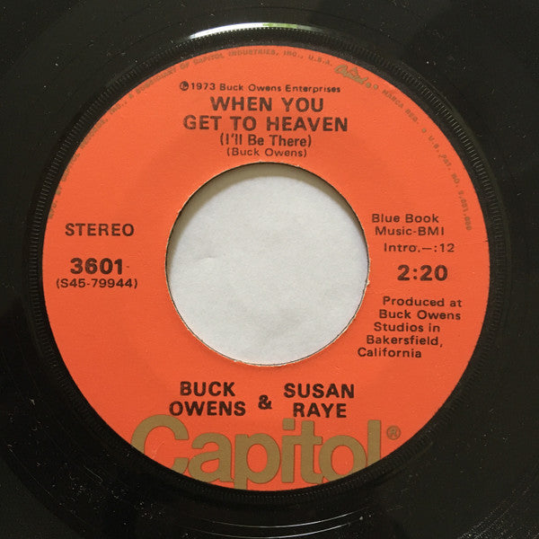 Buck Owens & Susan Raye : The Good Old Days (Are Here Again) / When You Get To Heaven (I'll Be There) (7", Single)