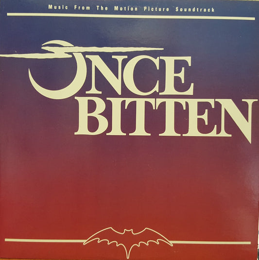 Various : Once Bitten - Music From The Motion Picture Soundtrack (LP, Album, Comp)