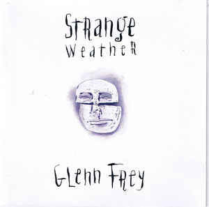 Glenn Frey : Strange Weather (CD, Album)