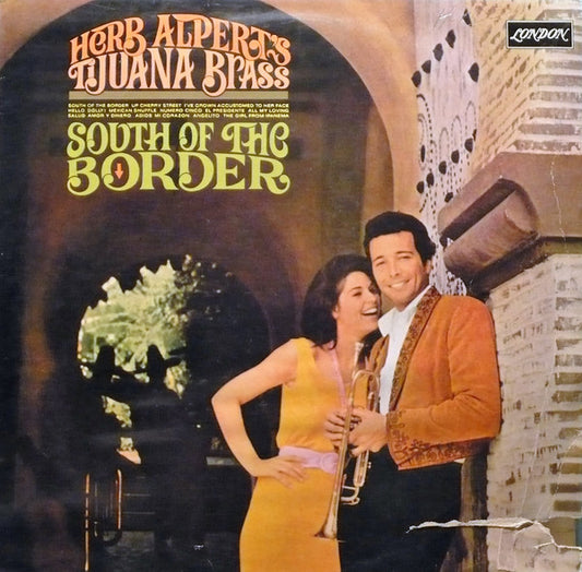 Herb Alpert's Tijuana Brass* : South Of The Border (LP, Album, Mono)