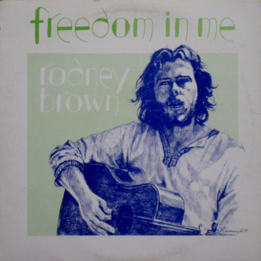Rodney Brown (5) : Freedom In Me (LP, Album)