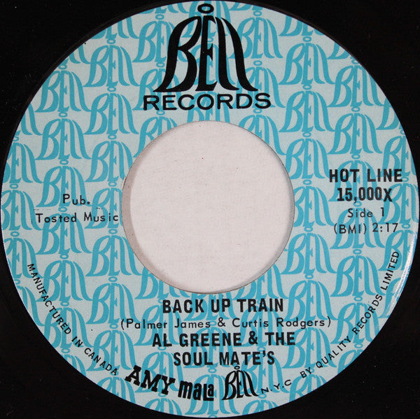 Al Greene & The Soul Mates : Back Up Train / Don't Leave Me (7")