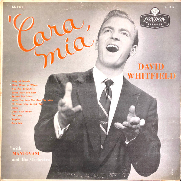 David Whitfield With Mantovani And His Orchestra And The Roland Shaw Orchestra : Cara Mia (LP, Album, Mono)