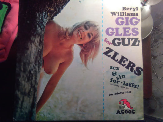 Beryl Williams : Giggles For Guzzlers Sex & Sin For-Laffs! (LP)