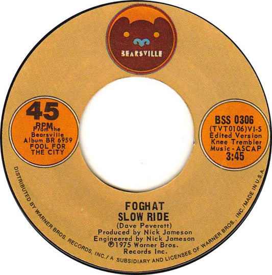 Foghat : Slow Ride (7", Single, Ter)