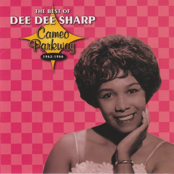 Dee Dee Sharp : The Best Of Dee Dee Sharp (Cameo Parkway 1962-1966) (CD, Comp, RM)