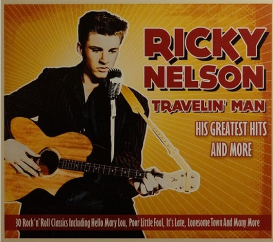 Ricky Nelson (2) : Travelin' Man - His Greatest Hits And More (CD, Comp)