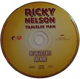 Ricky Nelson (2) : Travelin' Man - His Greatest Hits And More (CD, Comp)