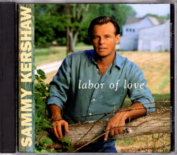 Sammy Kershaw : Labor Of Love (CD, Album, Club)