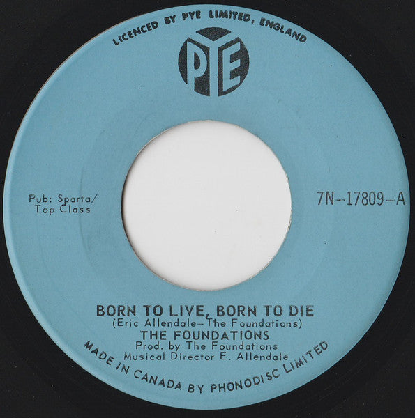 The Foundations : Born To Live, Born To Die (7", Single)