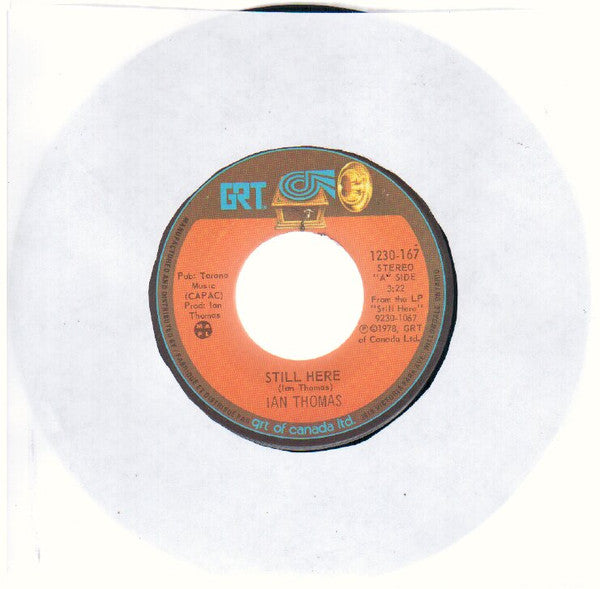 Ian Thomas (2) : Still Here / I Really Love You (7", Single)
