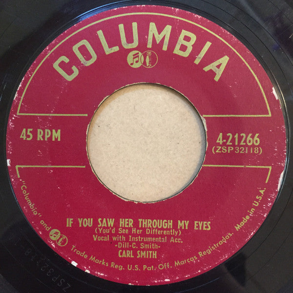 Carl Smith (3) : Go, Boy Go / If You Saw Her Through My Eyes (7")