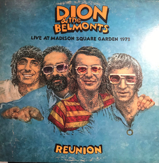 Dion & The Belmonts : Reunion - "Live" At Madison Square Garden 1972 (LP, Album)