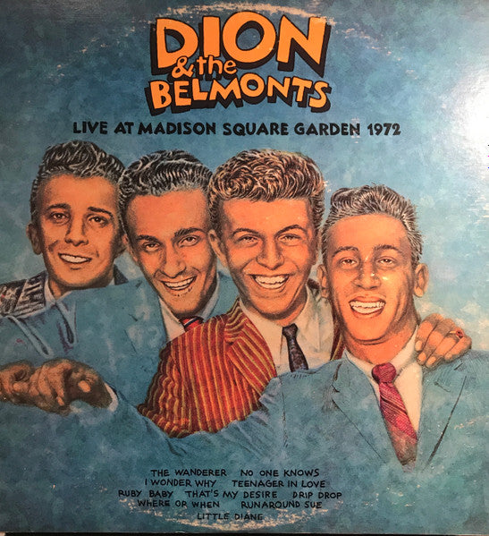 Dion & The Belmonts : Reunion - "Live" At Madison Square Garden 1972 (LP, Album)