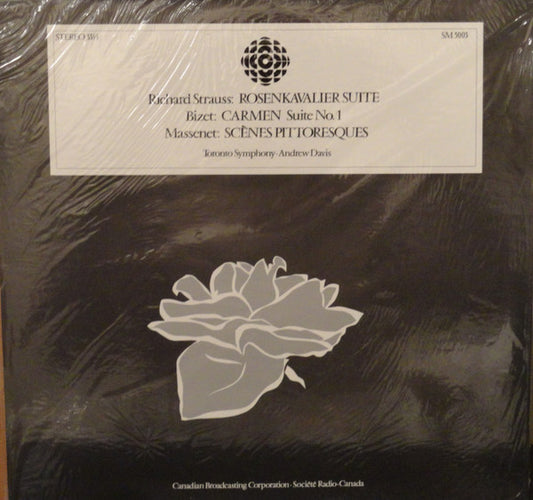 Richard Strauss, Georges Bizet, Jules Massenet, Toronto Symphony Orchestra, Andrew Davis : Rosenkavalier Suite, Carmen Suite No. 1,  Scènes Pittoresques (LP)