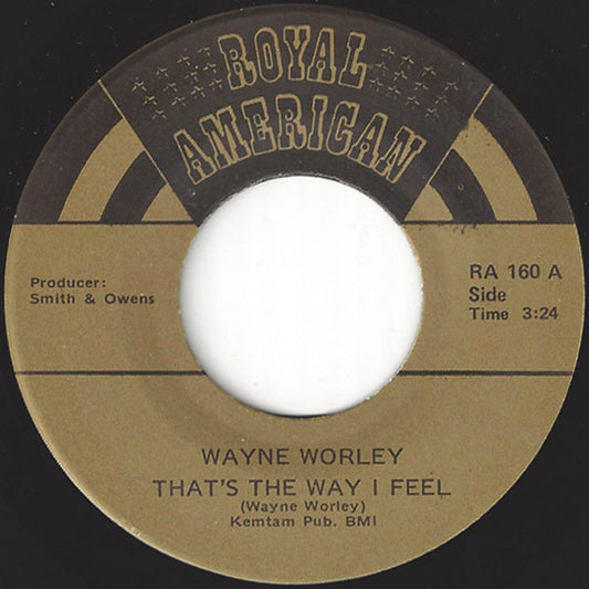 Wayne Worley : That's The Way I Feel / Johnny Reb (7", Single)