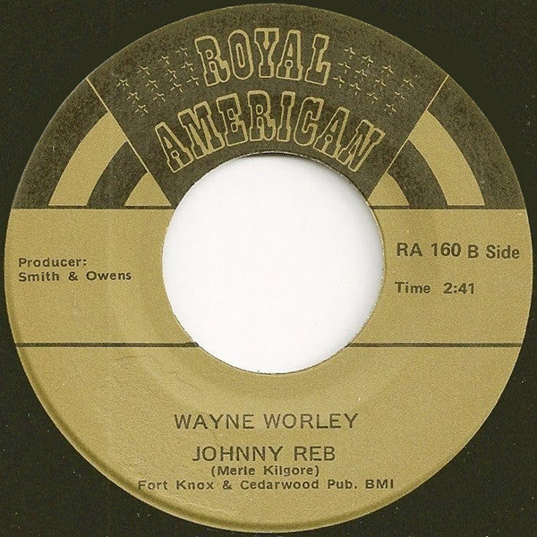 Wayne Worley : That's The Way I Feel / Johnny Reb (7", Single)