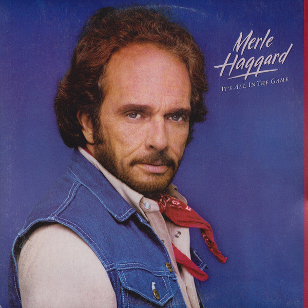 Merle Haggard : It's All In The Game (LP, Album)