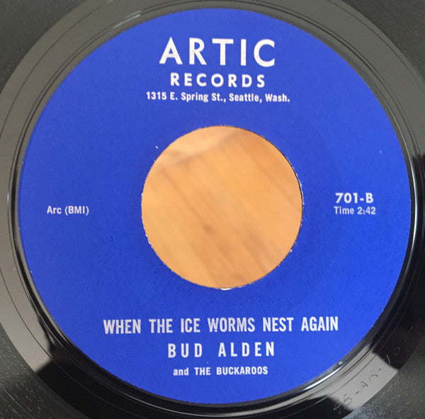 Bud Alden And The Buckaroos* : Squaws Along The Yukon (7", Styrene)