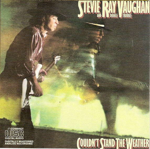 Stevie Ray Vaughan And Double Trouble* : Couldn't Stand The Weather (CD, Album)