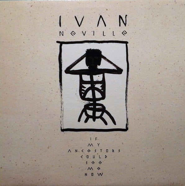 Ivan Neville : If My Ancestors Could See Me Now (LP, Album)