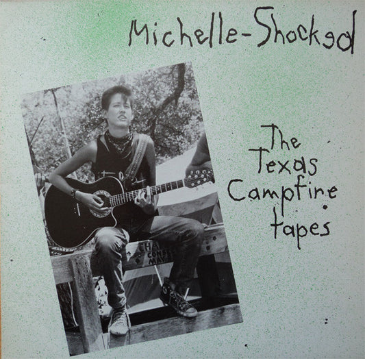 Michelle Shocked : The Texas Campfire Tapes (LP, Album, RE)