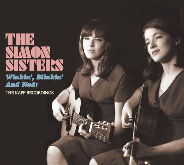 The Simon Sisters : Winkin', Blinkin' And Nod:The Kapp Recordings (CD, Album, Comp, Ltd, RM)