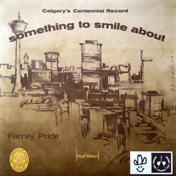 Family Pride (2) / Celebration (27) : Calgary's Centennial Record - Something To Smile About (7", Single)