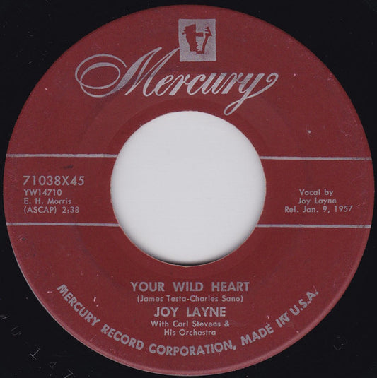 Joy Layne With Carl Stevens And His Orchestra* : Your Wild Heart (7", Single, Mar)