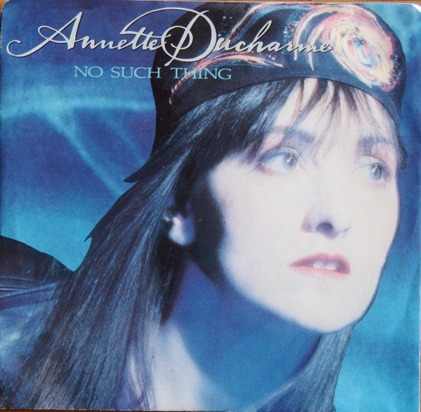 Annette Ducharme : No Such Thing (7", Single)
