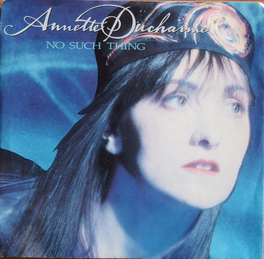 Annette Ducharme : No Such Thing (7", Single)