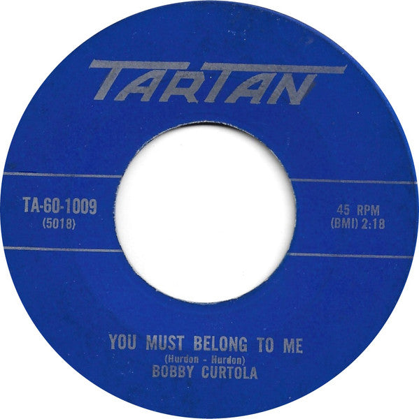Bobby Curtola : You Must Belong To Me / Nothing's The Same As Before (7", Single)