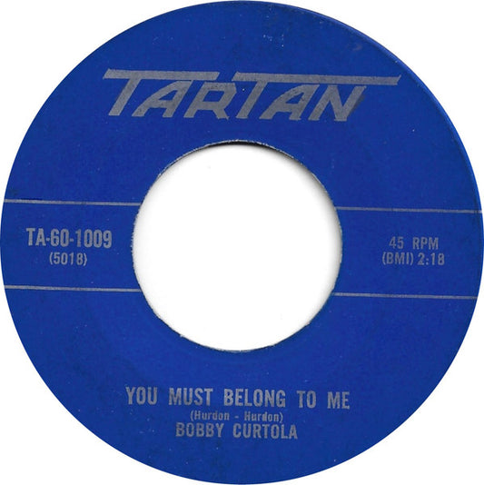 Bobby Curtola : You Must Belong To Me / Nothing's The Same As Before (7", Single)